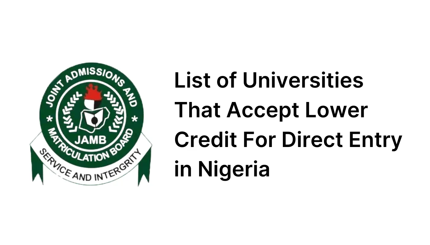 List of Universities That Accept Lower Credit For Direct Entry in Nigeria